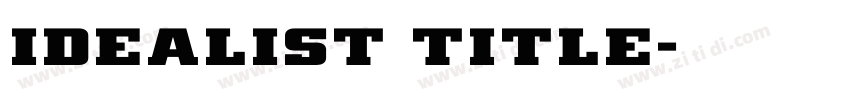 Idealist Title字体转换